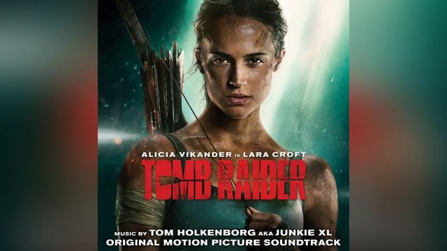 Tomb Raider (2018) - Original Soundtrack смотреть онлайн