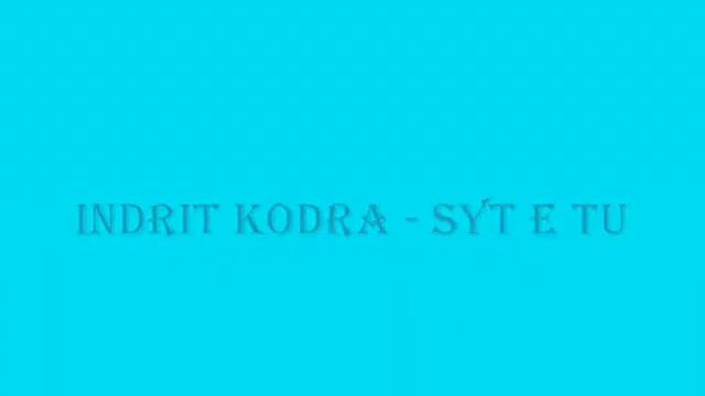 Indrit Kodra - Syt e tu (Official Video) смотреть онлайн