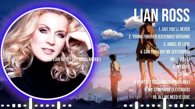 L i a n R o s s Greatest Hits Full Album ▶️ Top Songs Full Album ▶️ Top 10 Hits of All Time смотреть онлайн