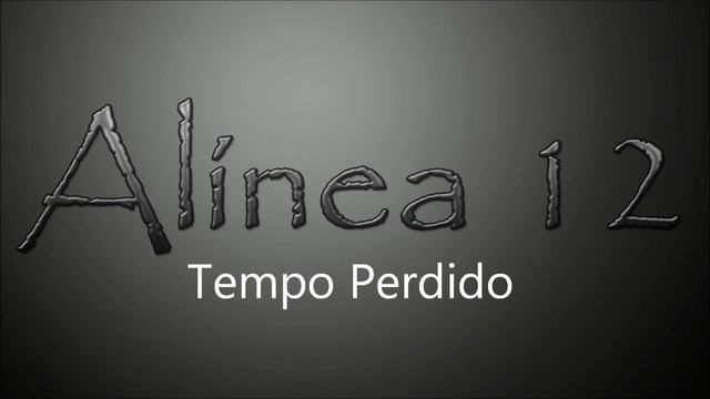 Tempo Perdido - Alínea 12 (Cover) смотреть онлайн
