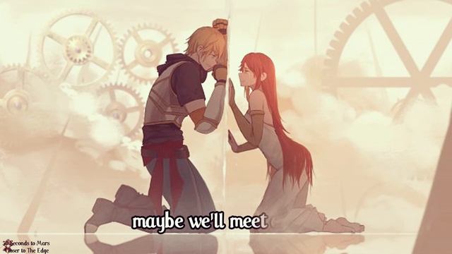 Nightcore~Closer to The Edge (30 Seconds to Mars) смотреть онлайн