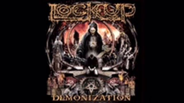 LOCK UP - Demonization (2017)