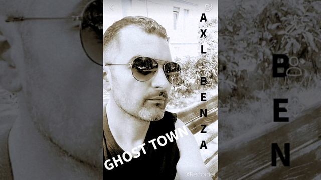 A X L - B E N Z A . Ghost Town (By Adam Lambert) смотреть онлайн