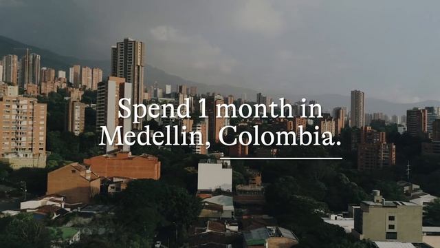 Take your 9-5 to Medellin. Spend 1 epic month in Colombia. смотреть онлайн