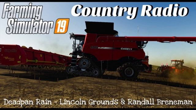 Farming Simulator 19 - Country Radio: Deadpan Rain - Lincoln Grounds & Randall Breneman смотреть онлайн