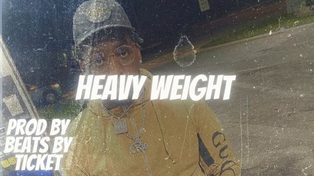 [FREE] Rio Da Yung Og Type Beat ''HEAVY WEIGHT 