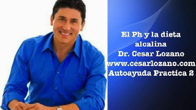 El Ph y la dieta alcalina-Dr. Cesar Lozano смотреть онлайн