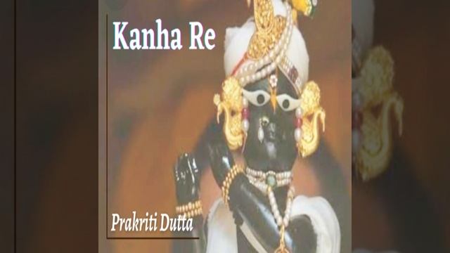Kanha Re Nanda Nandana смотреть онлайн