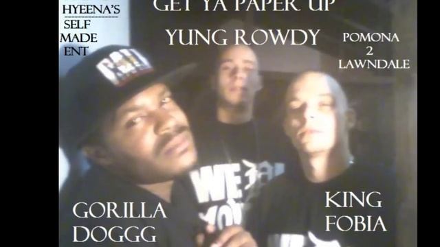 GET YA PAPER UP -- GORILLA DOGGG FEAT KINGFOBIA & YG ROWDY смотреть онлайн