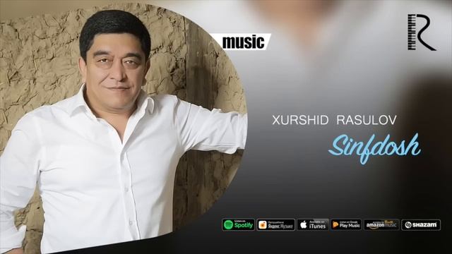 Xurshid Rasulov - Sinfdosh (Official Music)