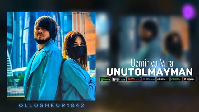 Uzmir Va Mira ( Unutolmayman )