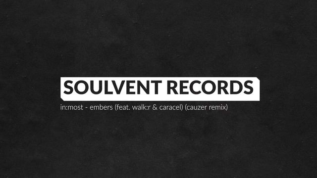 In:Most - Embers (feat. Walk:r & Carasel) [Cauzer Remix] смотреть онлайн