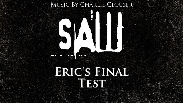 Eric's Final Test - Saw Fan Music смотреть онлайн