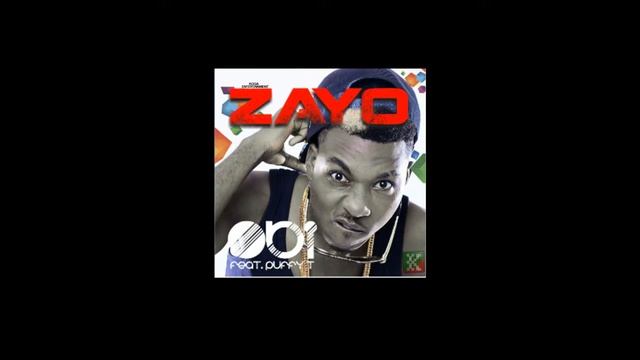 Zayo Ft. Puffy T - Obi смотреть онлайн