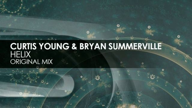 Curtis Young & Bryan Summerville - Helix смотреть онлайн