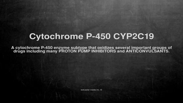 Medical vocabulary: What does Cytochrome P-450 CYP2C19 mean смотреть онлайн