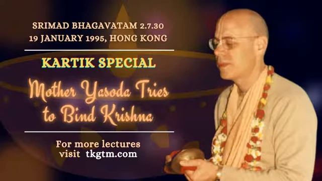 Mother Yasoda Tries to Bind Krishna | HH Tamal Krishna Goswami | SB 2.7.30 смотреть онлайн