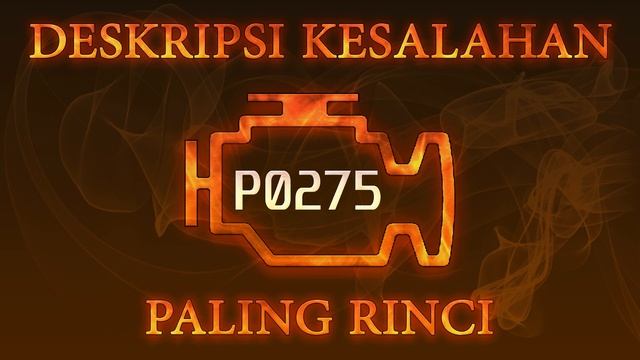 Kode Kesalahan P0275, Diagnostik Dan Perbaikan Mobil