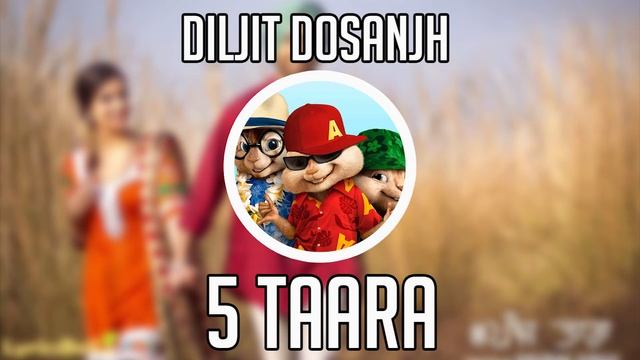 5 Taara (Full Song) - Diljit Dosanjh | (chipmunks version) смотреть онлайн