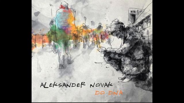 Aleksander Novak Album Do dna смотреть онлайн