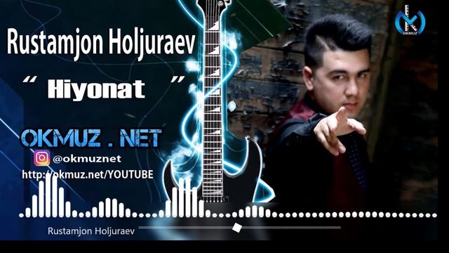 Rustamjon Holjuraev - Hiyonat | Рустамжон Холжураев - Хиёнат смотреть онлайн