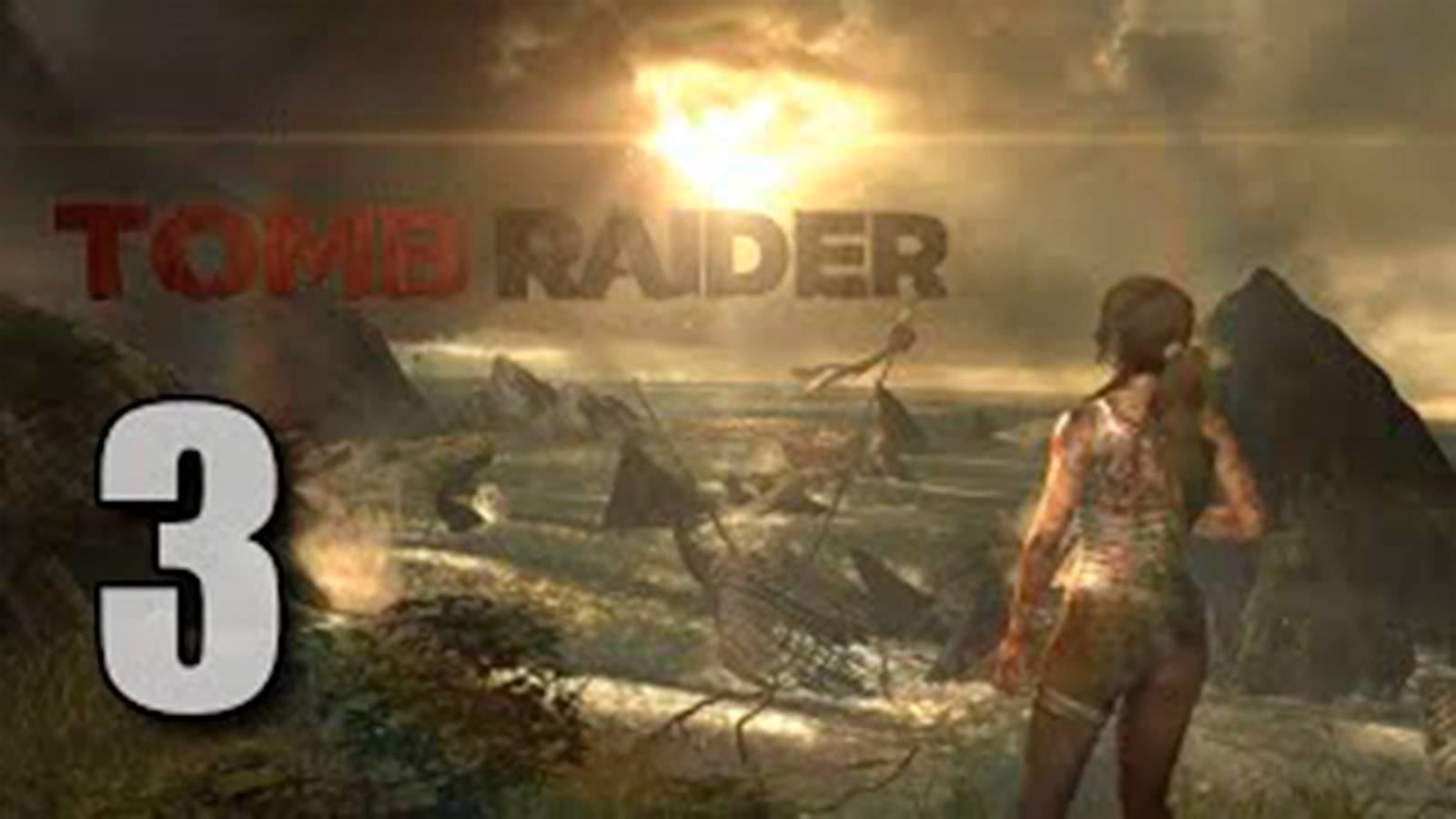 Прохождение Tomb Raider 2013 Часть 3  Без комментов
