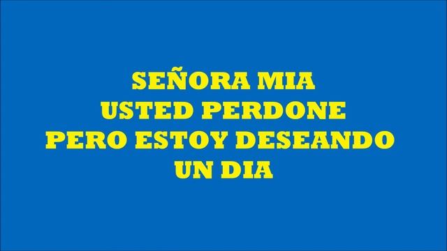 LA CONQUISTA SEÑORA MIA KARAOKE смотреть онлайн