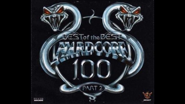 Best of the Best Hardcore 100 Part 2 (CD 4 / 1997) смотреть онлайн