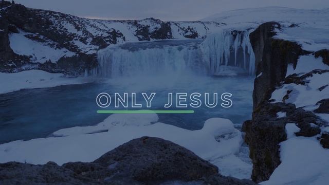 Only Jesus | Eric and Tonna O’Dell смотреть онлайн