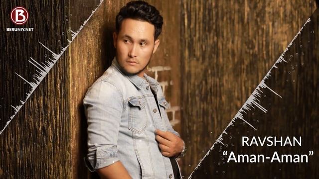 Ravshan - Aman Aman (Music Version)