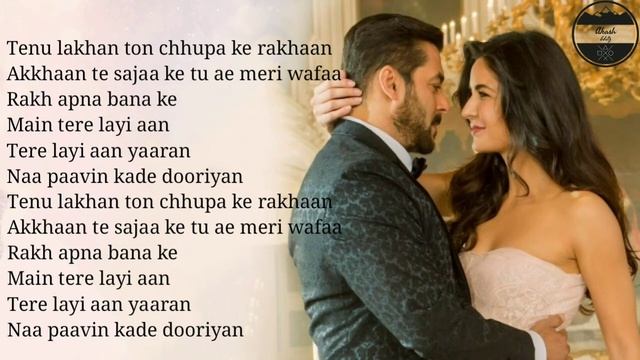 Dil Diyan Gallan - "Atif Aslam" - Tiger Zinda Hai | Lyrics Video | Latest Song |2017| Romantic Song смотреть онлайн