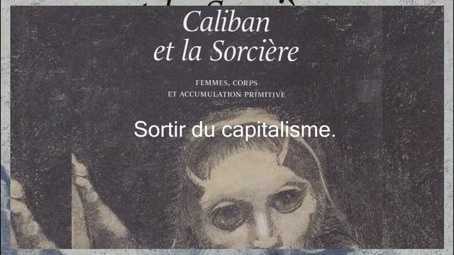 Caliban et la Sorcière. Femmes, corps et accumulation primitive смотреть онлайн