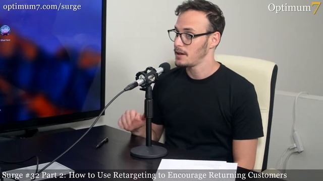 How to Use Retargeting to Encourage Returning eCommerce Customers (Surge #32, Part 2) смотреть онлайн