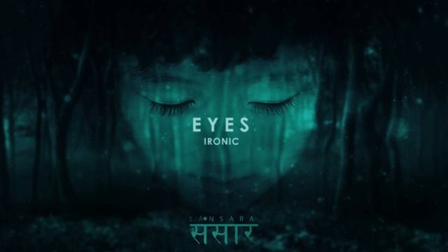03. Ironic - Eyes // #Sansara смотреть онлайн