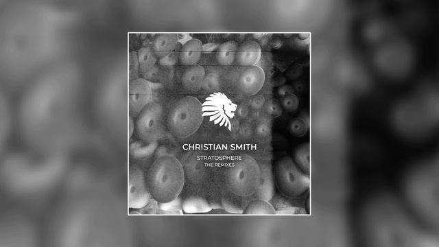 Christian Smith - Stratosphere (KUSP Remix) смотреть онлайн