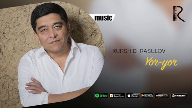 Xurshid Rasulov - Yor-yor (Official Music)