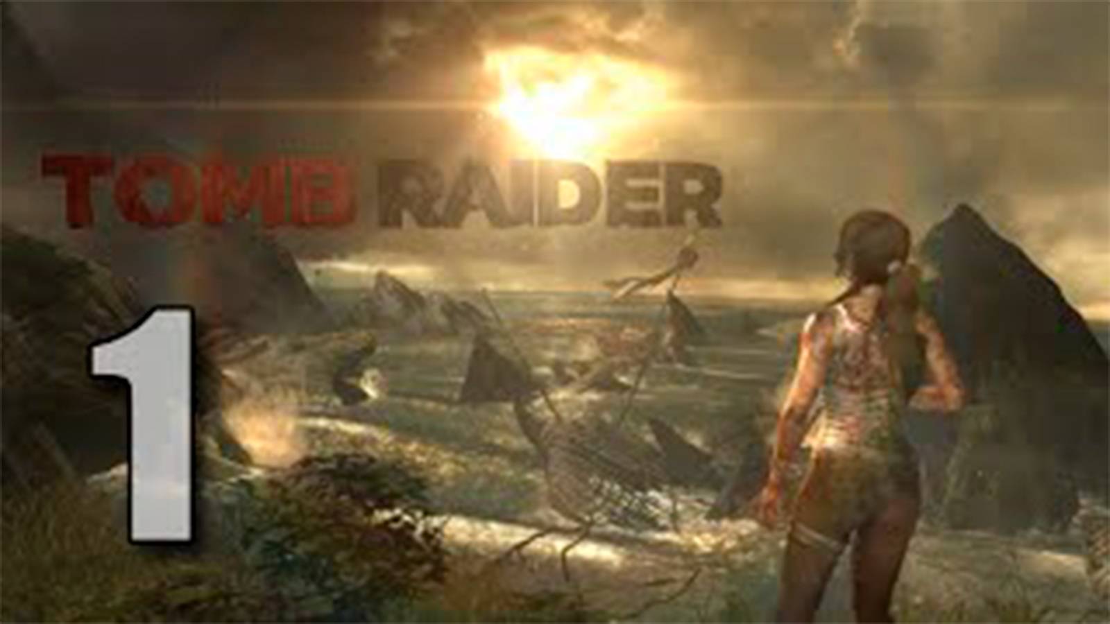 Прохождение Tomb Raider 2013 Часть 1  Без комментов