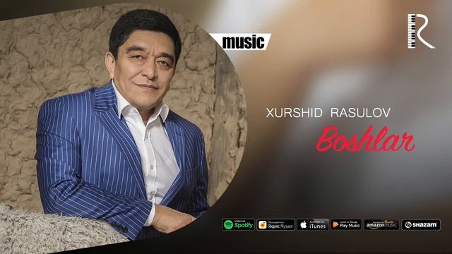 Xurshid Rasulov - Boshlar (Official Music)