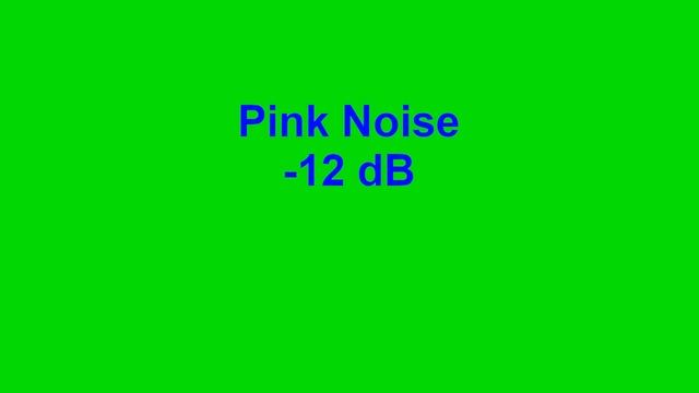 Pink Noise -12 dB смотреть онлайн