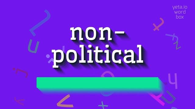 HOW TO PRONOUNCE NON-POLITICAL? #non-political смотреть онлайн