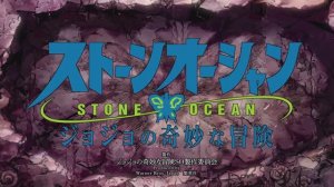 ДжоДжо Каменный океан/JoJo Stone Ocean (Opening 11)