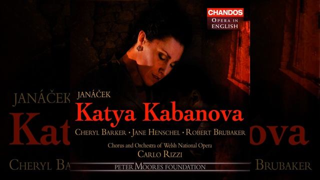 Katya Kabanova, JW 1/8, Act III Scene 1: Oh, Varvara! I shall die! (Katya, Varvara, Kudryash,... смотреть онлайн