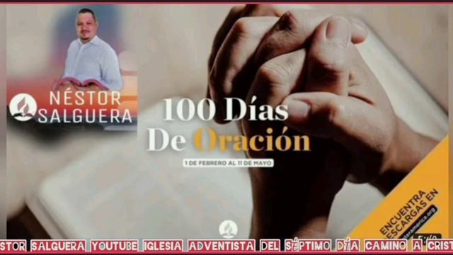 DIA 77/18 ABRIL 2022/NÉSTOR SALGUERA/100 DE ORACIÓN 🙏 смотреть онлайн