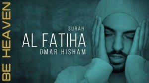 Omar Hisham Surah Al Fatiha beautiful Quran 😍 ❤ ♥