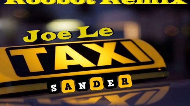 Joe Le Taxi - Roobot Remix ($@nD3R 2021) смотреть онлайн