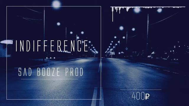 sad booze prod - indifference [RAP INSTRUMENTAL, HIP-HOP INSTRUMENTAL] смотреть онлайн