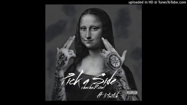 chacha2real - Picc A Side ft. li twitch (Prod By. Trip Lavine) смотреть онлайн