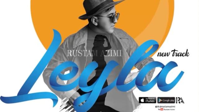 Рустам Азими - Лейла / Rustam Azimi - Leyla (Audio 2019)mp4