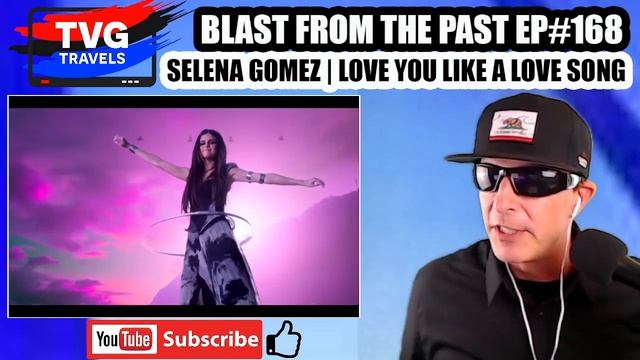 SELENA GOMEZ|LOVE YOU LIKE A LOVE SONG|2011|#22 BILLBOARD|REACTION|TVG TRAVELS смотреть онлайн