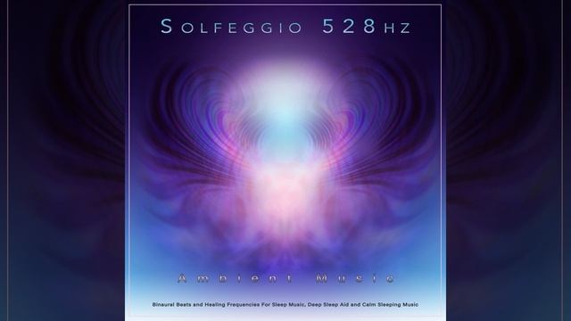 Solfeggio Frequencies 528hz смотреть онлайн